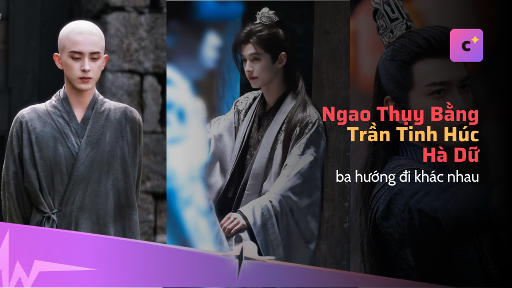 Ba nam diễn viên thế hệ 95 và ba hướng đi khác nhau: Ngao Thụy Bằng, Trần Tinh Húc, Hà Dữ